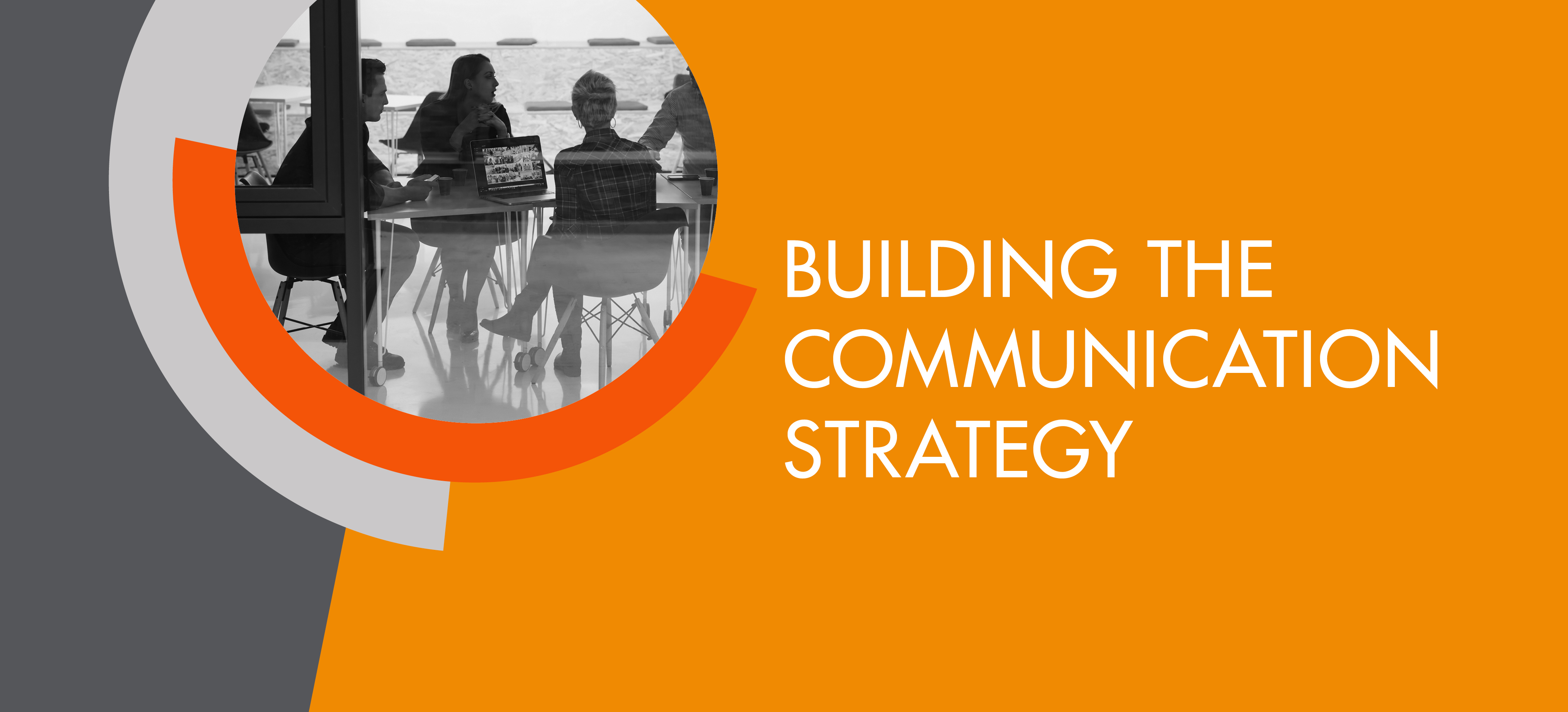 Building the COMMUNICATION STRATEGY