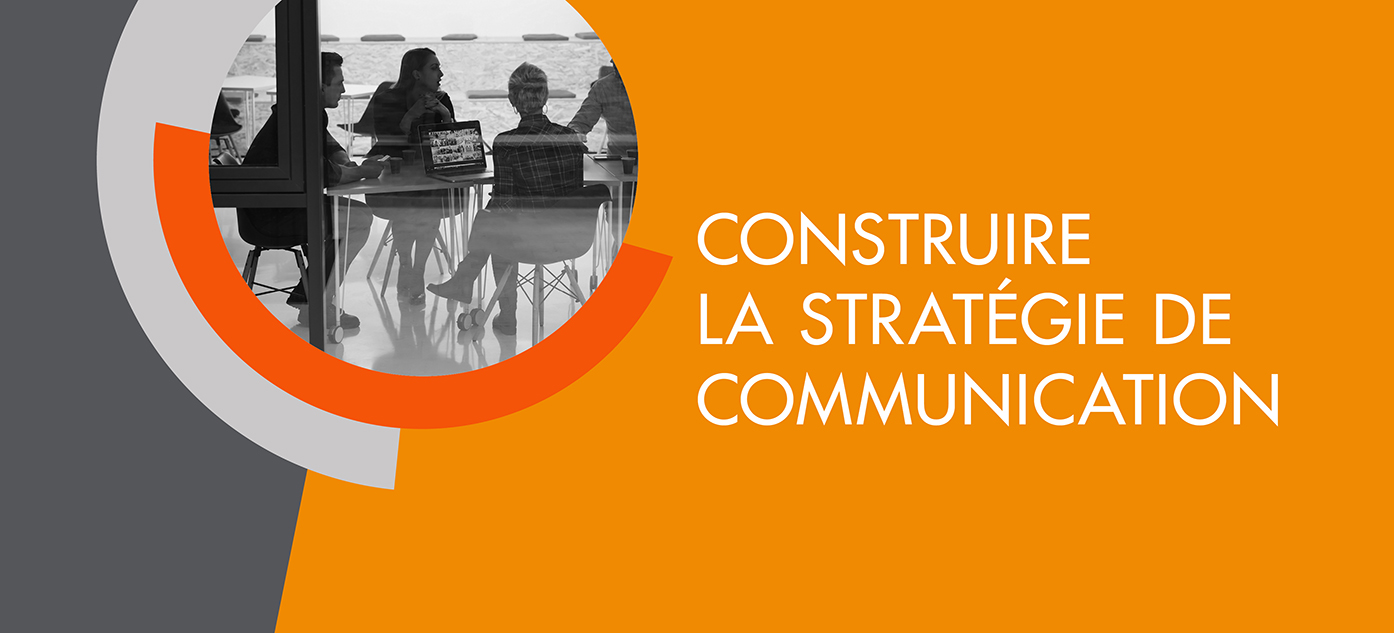 Construire la stratégie de communication